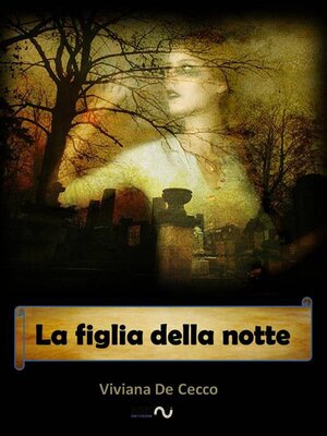 cover image of La figlia della notte